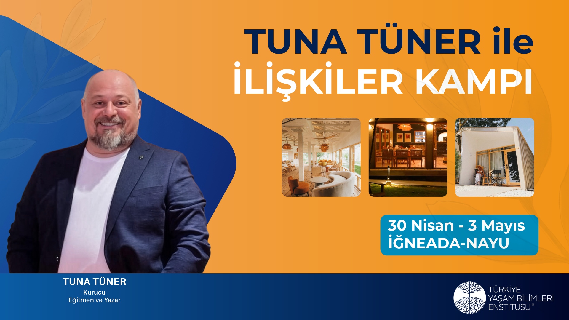 Tuna Tüner ile İlişkiler Kampı
