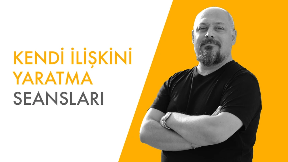 KENDİ İLİŞKİNİ YARATMA SEANSLARI